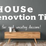 decoradhouse renovation tips from decoratoradvice